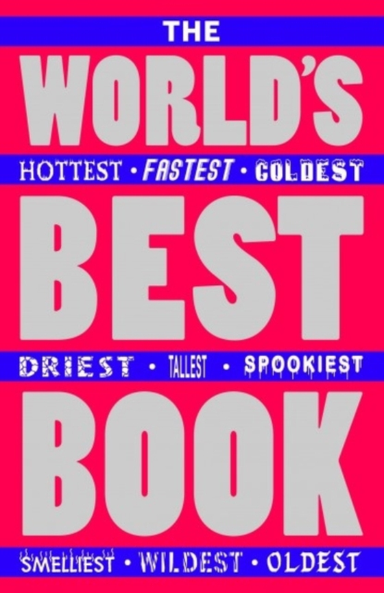 World's Fastest, Spookiest, Smelliest, Strongest Book (e-bog) af Mike Phillips, Phillips