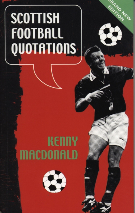 Scottish Football Quotations (e-bog) af Macdonald, Kenny