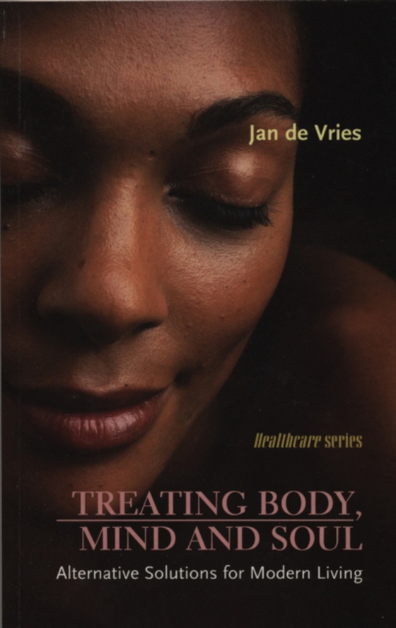 Treating Body, Mind and Soul (e-bog) af Vries, Jan de