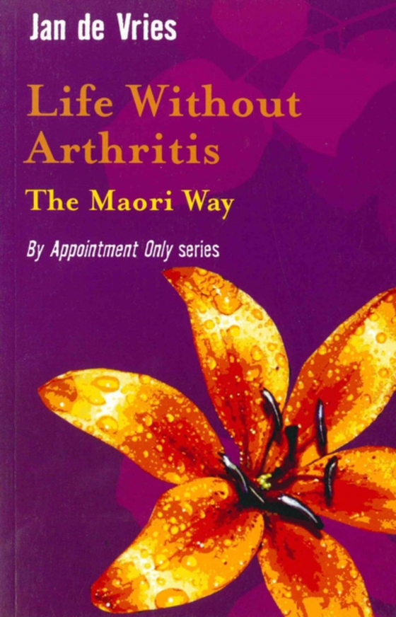 Life Without Arthritis (e-bog) af Vries, Jan de