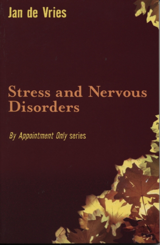 Stress and Nervous Disorders (e-bog) af Vries, Jan de