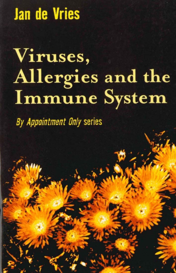 Viruses, Allergies and the Immune System (e-bog) af Vries, Jan de