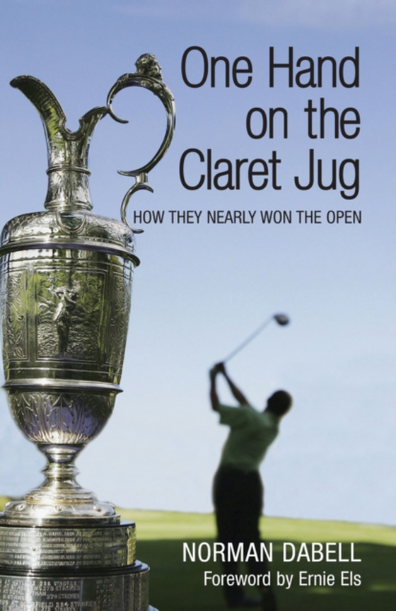 One Hand on the Claret Jug (e-bog) af Dabell, Norman