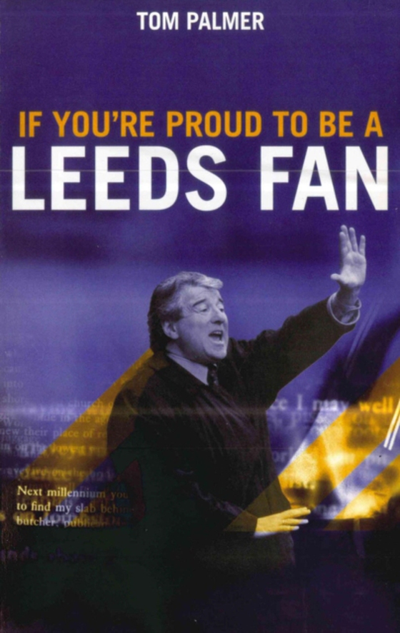 If You're Proud To Be A Leeds Fan (e-bog) af Palmer, Tom