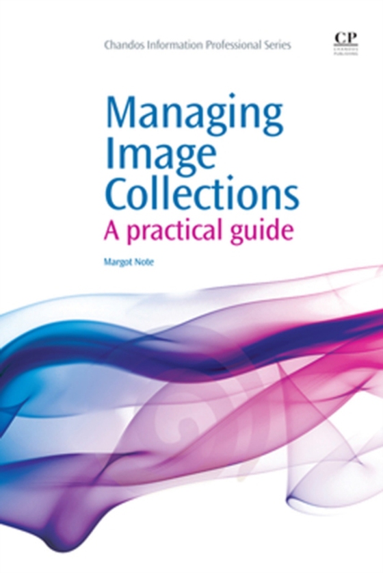 Managing Image Collections (e-bog) af Note, Margot