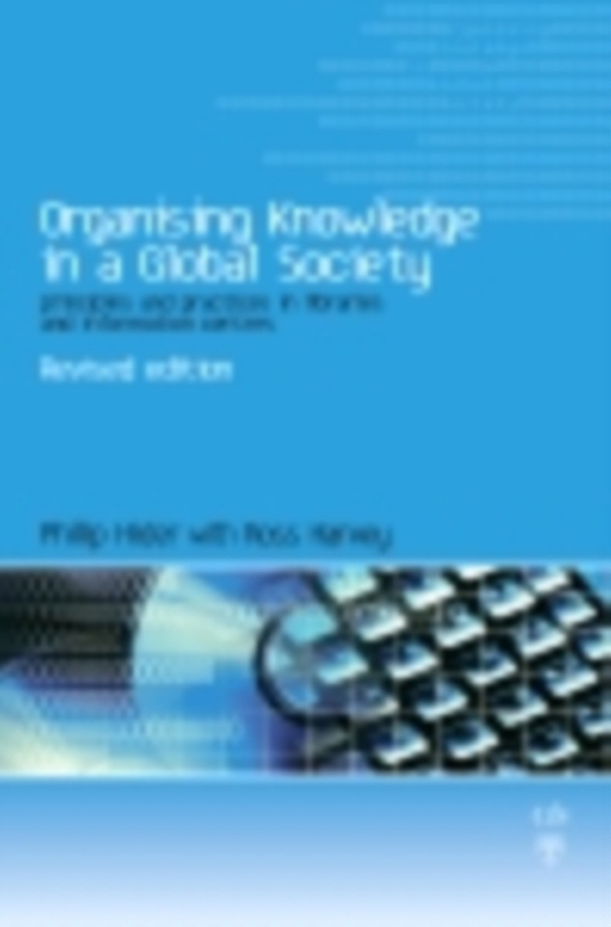 Organising Knowledge in a Global Society (e-bog) af Harvey, Ross