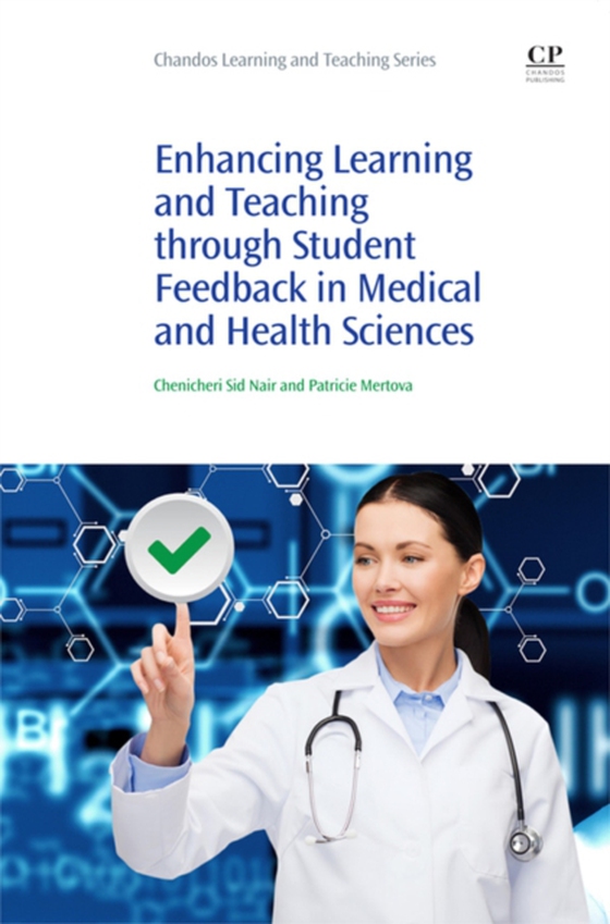 Enhancing Learning and Teaching Through Student Feedback in Medical and Health Sciences (e-bog) af -