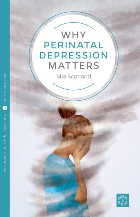 Why Postnatal Depression Matters (e-bog) af Scotland, Mia