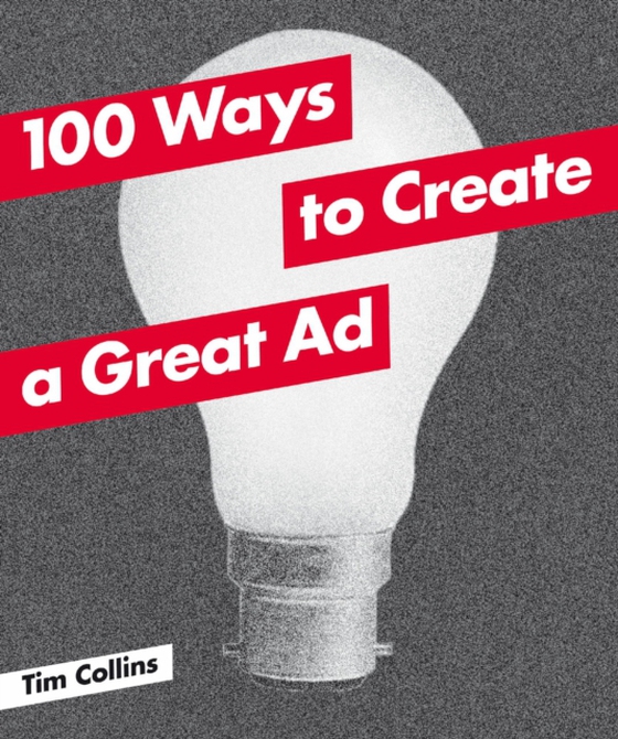 100 Ways to Create a Great Ad