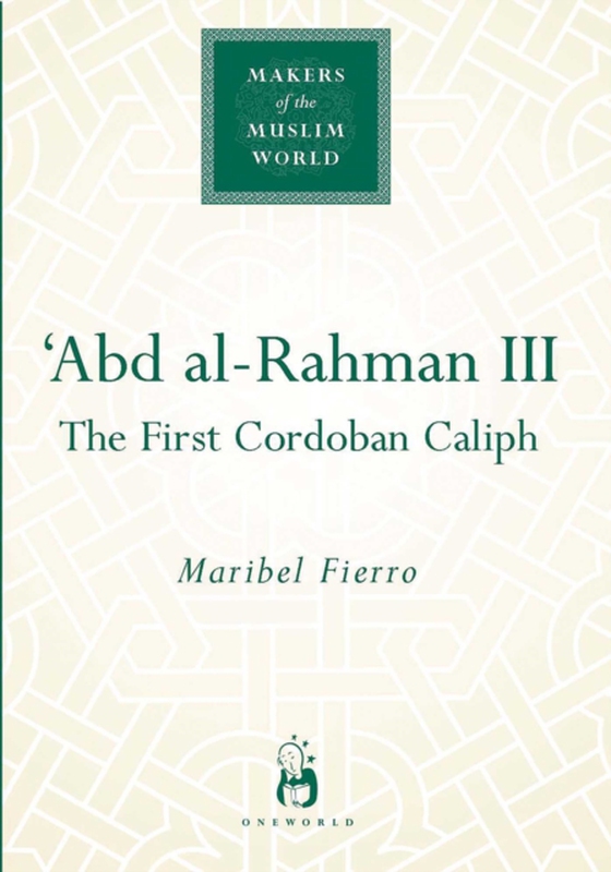 'Abd al-Rahman III (e-bog) af Fierro, Maribel