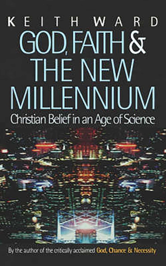 God, Faith and the New Millennium (e-bog) af Ward, Keith