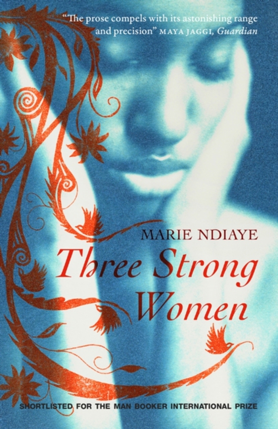 Three Strong Women (e-bog) af NDiaye, Marie