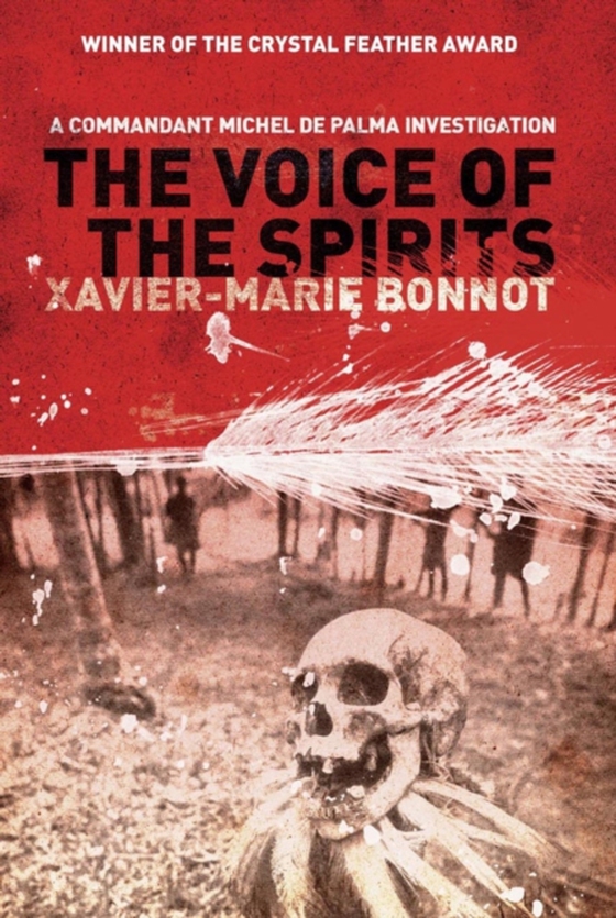 Voice of the Spirits (e-bog) af Bonnot, Xavier-Marie