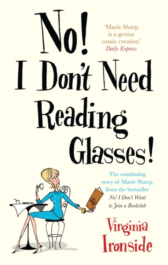 No! I Don't Need Reading Glasses (e-bog) af Ironside, Virginia