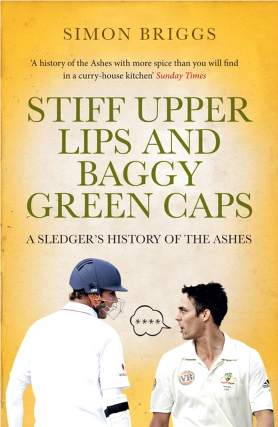 Stiff Upper Lips & Baggy Green Caps (e-bog) af Briggs, Simon