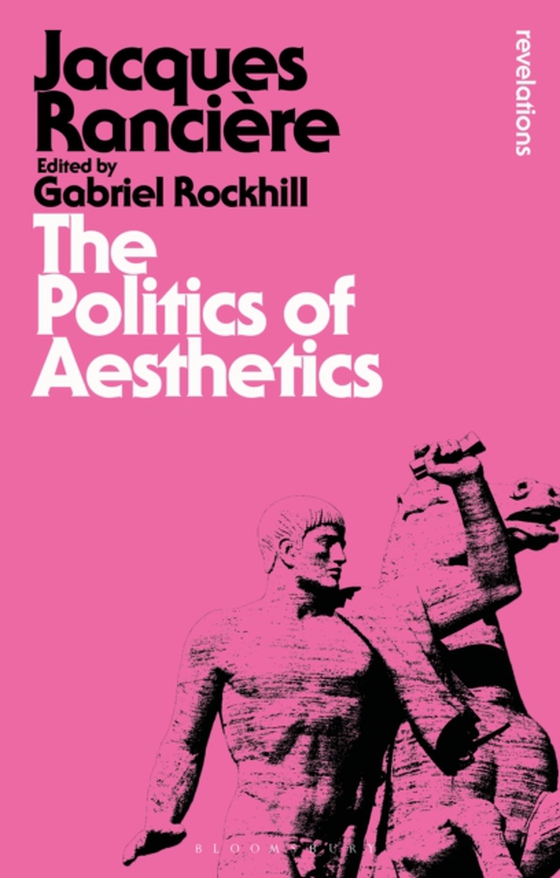 Politics of Aesthetics (e-bog) af Jacques Ranci re, Ranci re