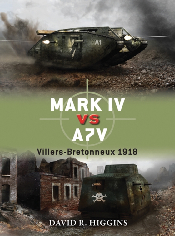 Mark IV vs A7V (e-bog) af David R. Higgins, Higgins