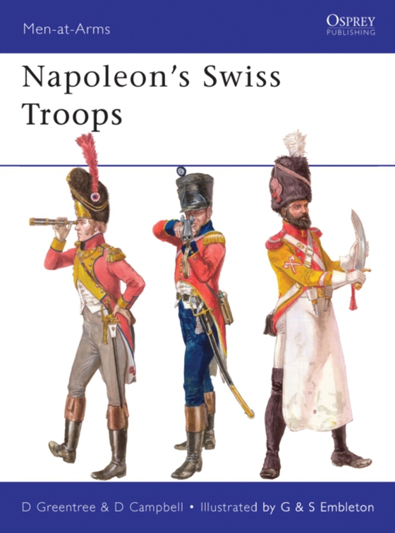 Napoleon s Swiss Troops (e-bog) af David Greentree, Greentree