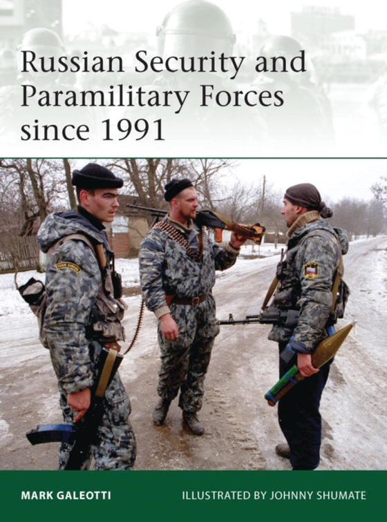 Russian Security and Paramilitary Forces since 1991