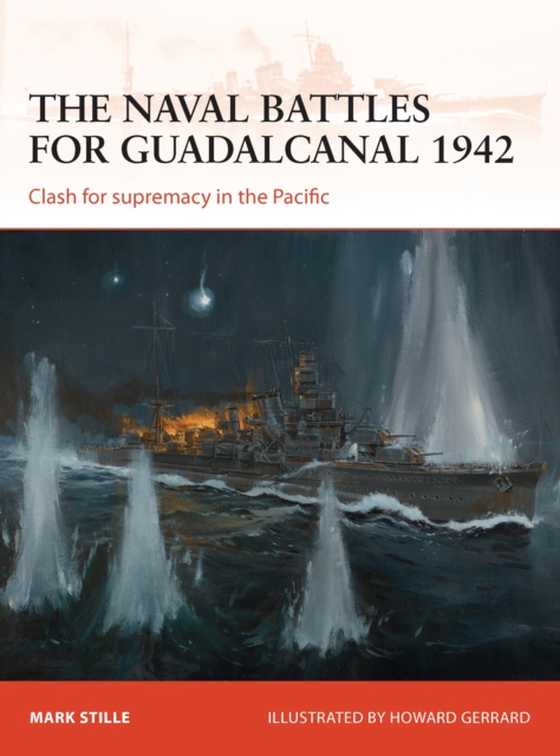 naval battles for Guadalcanal 1942 (e-bog) af Mark Stille, Stille