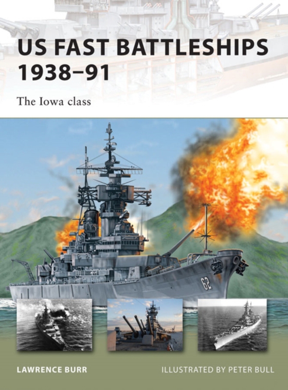 US Fast Battleships 1938 91 (e-bog) af Lawrence Burr, Burr