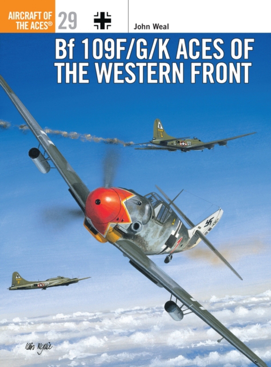Bf 109 F/G/K Aces of the Western Front (e-bog) af John Weal, Weal