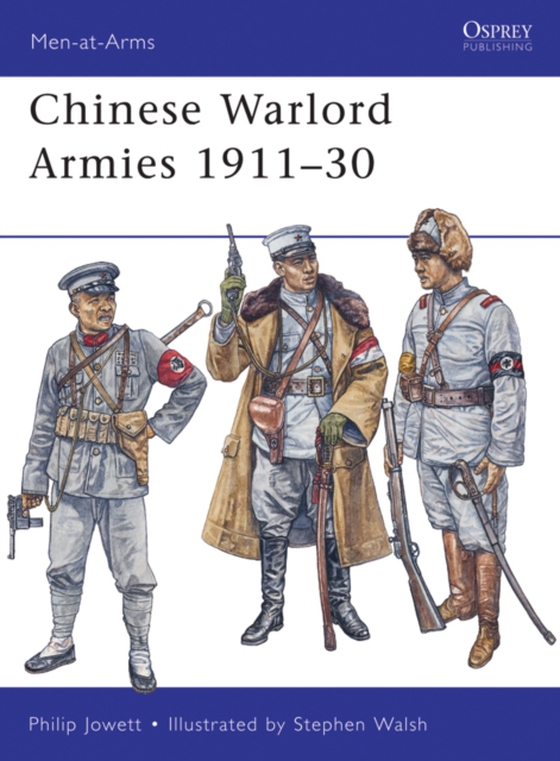 Chinese Warlord Armies 1911 30 (e-bog) af Philip Jowett, Jowett