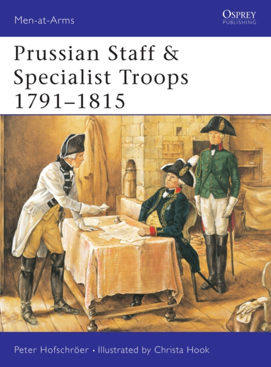 Prussian Staff & Specialist Troops 1791 1815 (e-bog) af Peter Hofschr er, Hofschr er