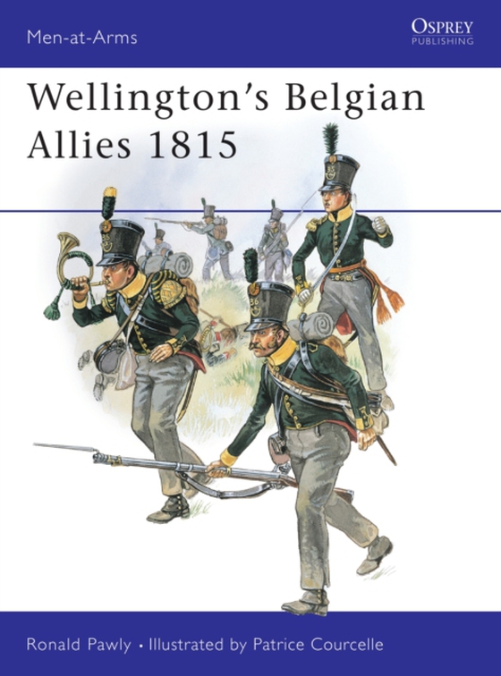 Wellington's Belgian Allies 1815 (e-bog) af Ronald Pawly, Pawly