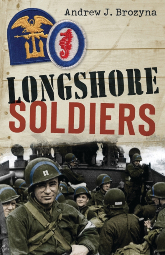 Longshore Soldiers (e-bog) af Andrew Brozyna, Brozyna