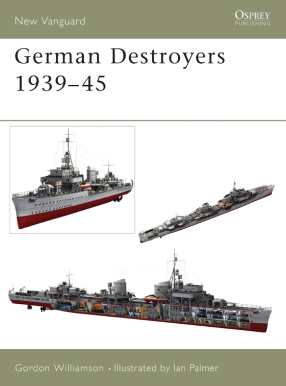 German Destroyers 1939 45 (e-bog) af Gordon Williamson, Williamson