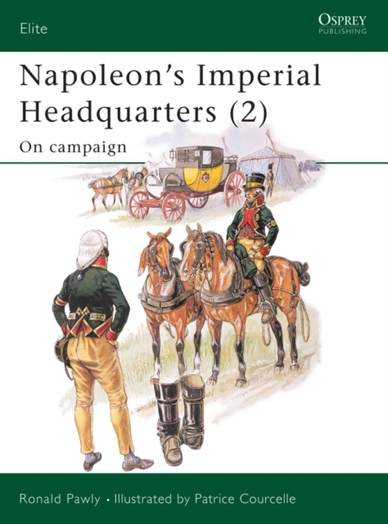 Napoleon s Imperial Headquarters (2) (e-bog) af Ronald Pawly, Pawly