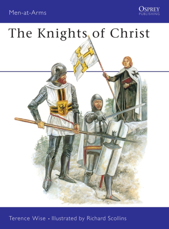 Knights of Christ (e-bog) af Terence Wise, Wise