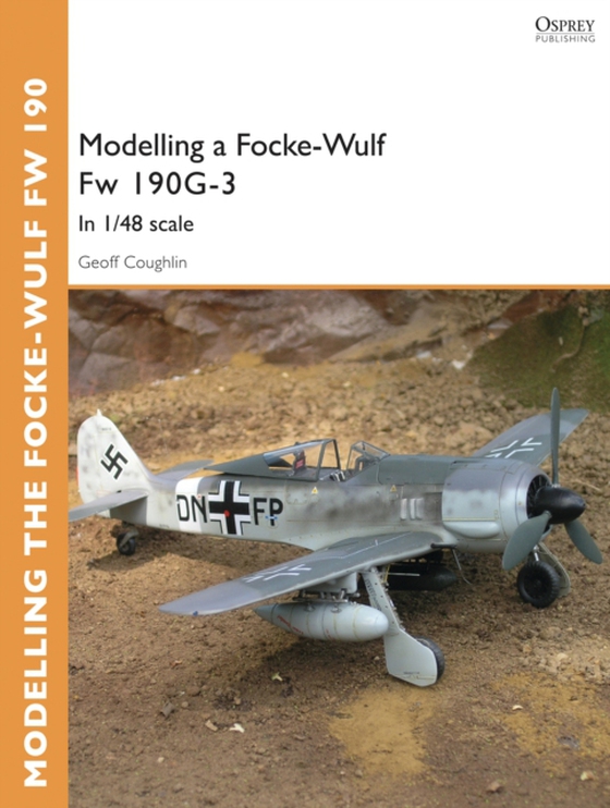 Modelling a Focke-Wulf Fw 190G-3 (e-bog) af Geoff Coughlin, Coughlin