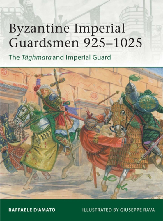 Byzantine Imperial Guardsmen 925 1025