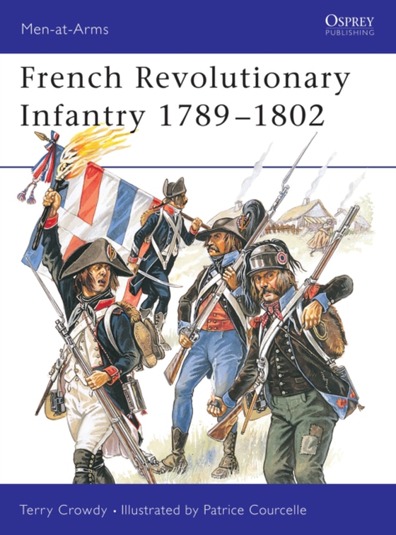 French Revolutionary Infantry 1789 1802 (e-bog) af Terry Crowdy, Crowdy