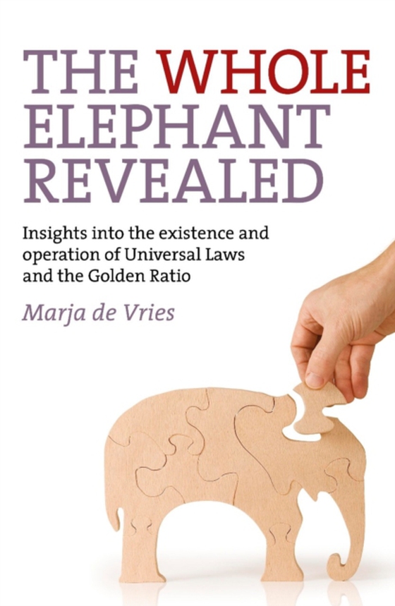 Whole Elephant Revealed (e-bog) af Vries, Marja