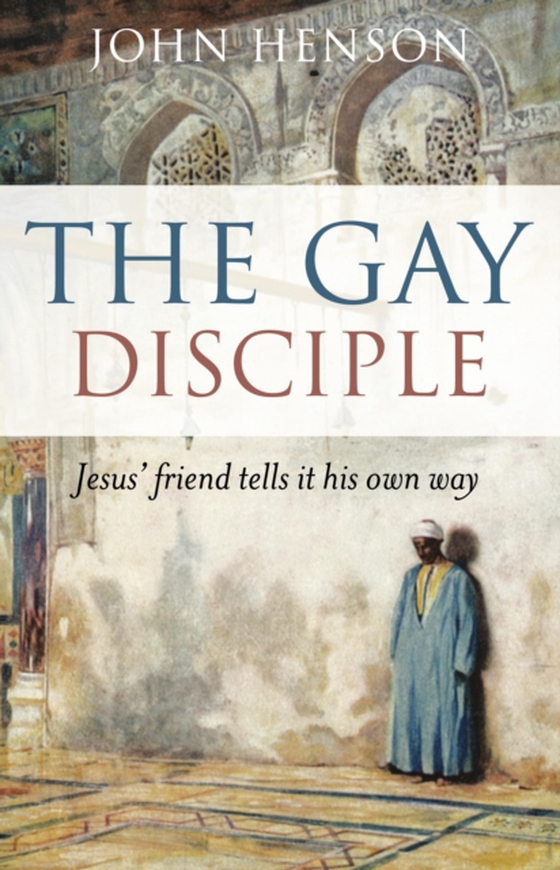 Gay Disciple (e-bog) af Henson, John