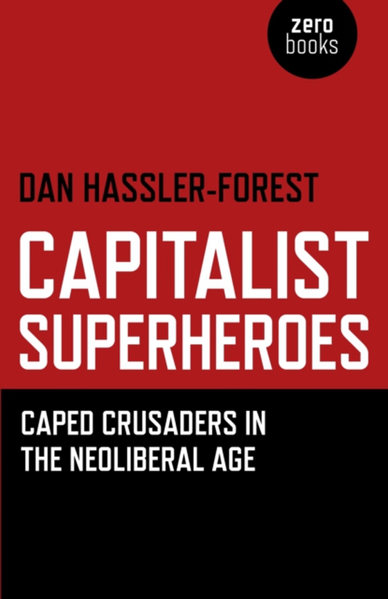 Capitalist Superheroes (e-bog) af Hassler-Forest, Dan