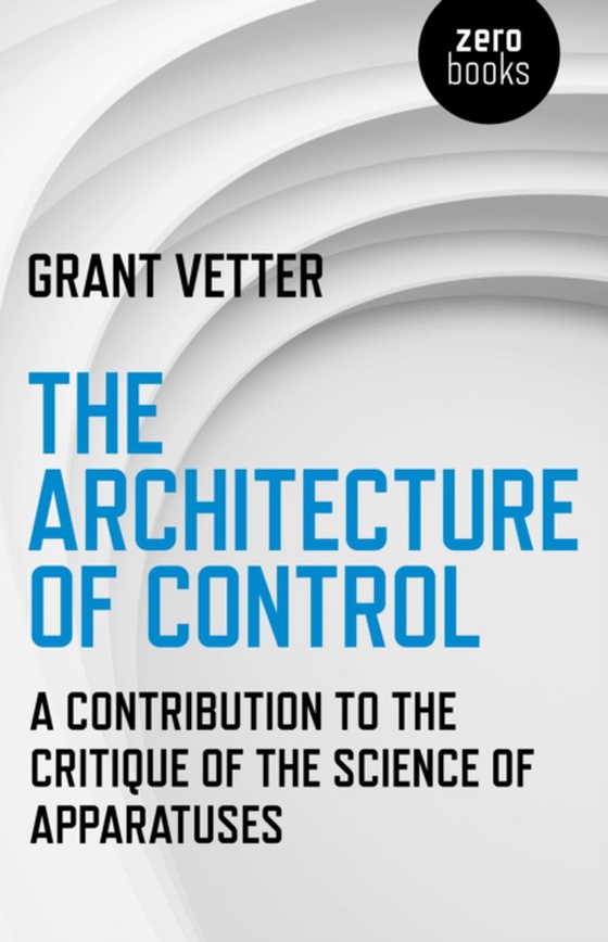 Architecture of Control (e-bog) af Vetter, Grant