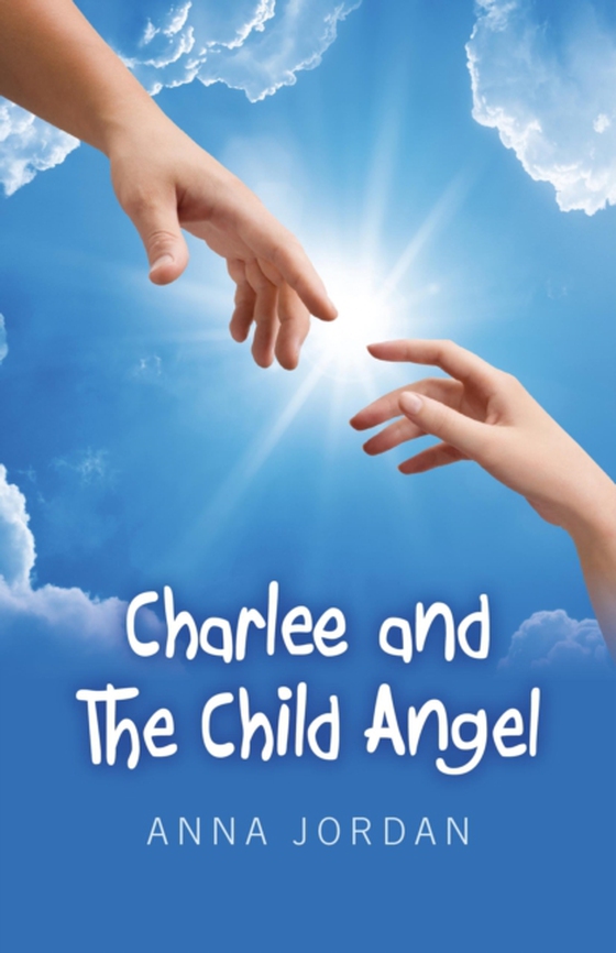 Charlee And The Child Angel (e-bog) af Jordan, Anna