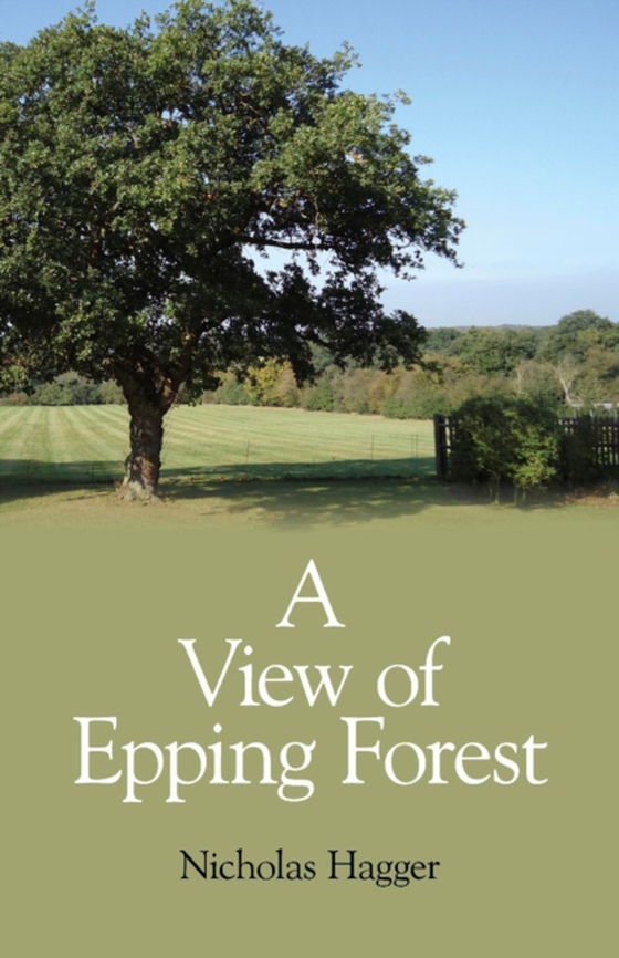 View of Epping Forest (e-bog) af Hagger, Nicholas