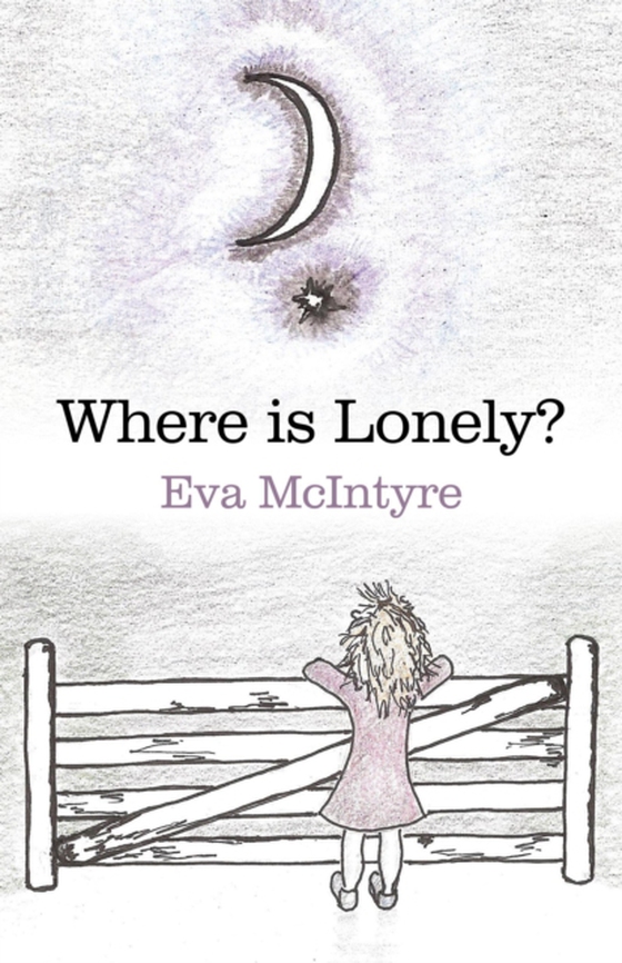 Where is Lonely? (e-bog) af McIntyre, Eva