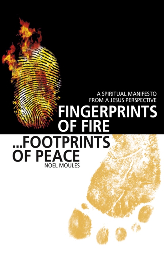 Fingerprints of Fire, Footprints of Peace (e-bog) af Moules, Noel