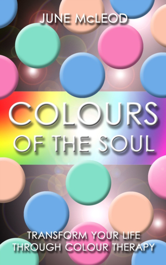 Colours of the Soul (e-bog) af McLeod, June