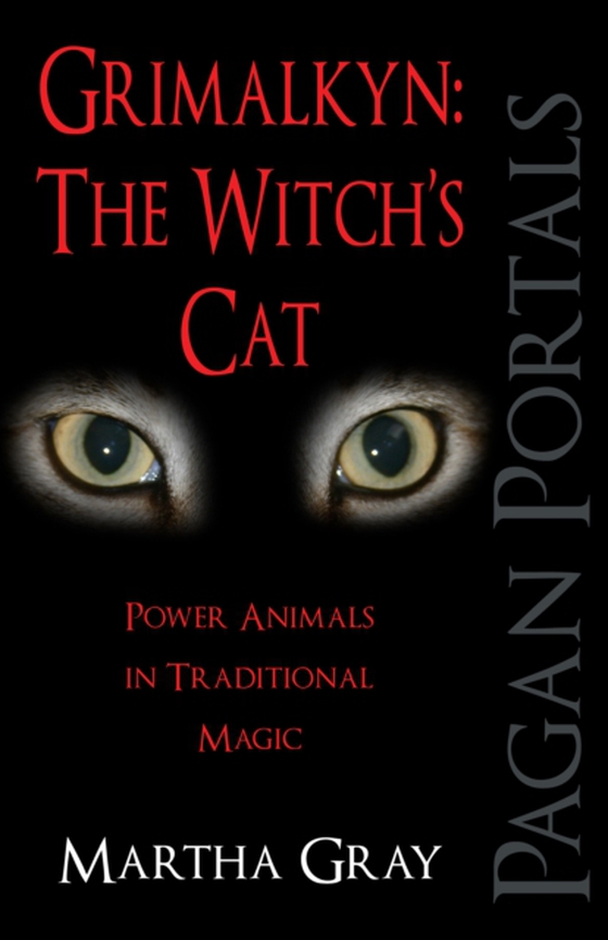 Pagan Portals - Grimalkyn: The Witch's Cat