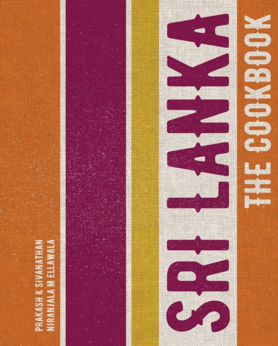Sri Lanka: The Cookbook (e-bog) af Ellawala, Niranjala M