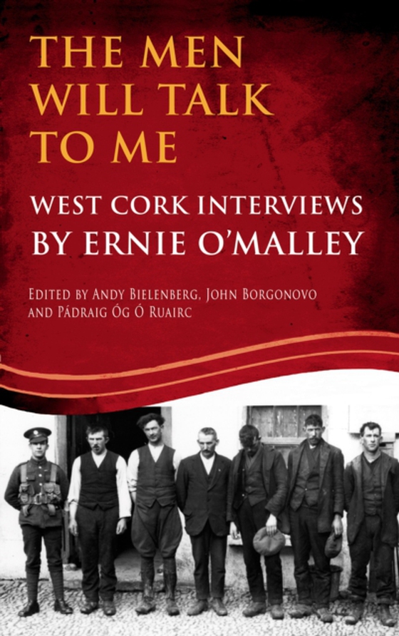 Men Will Talk to Me (Ernie O'Malley series, West Cork Brigade) (e-bog) af -