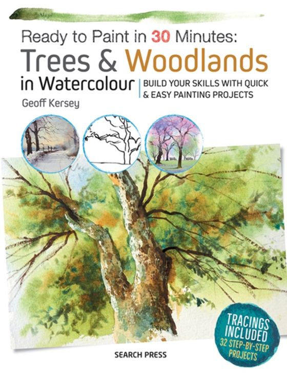 Ready to Paint in 30 Minutes: Trees & Woodlands in Watercolour (e-bog) af Kersey, Geoff
