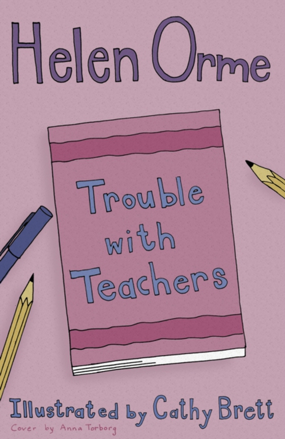 Trouble with Teachers (e-bog) af Helen Orme